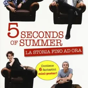 Ultime Pezzi 5 Seconds of summer. La storia fino ad ora. Con poster