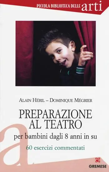 Occasione Preparazione al teatro per bambini dagli 8 anni in su. 60 esrcizi commentati. Vol. 1