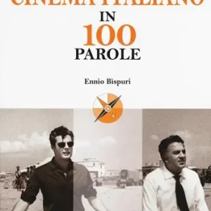 Prezzo Scontato Il cinema italiano in 100 parole