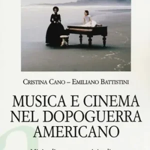 Offerta Del Giorno Musica e cinema nel dopoguerra americano. Minimalismo e postminimalismo
