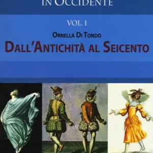 Offerta Storia della danza in Occidente. Vol. 1 Dall‘antichità al Seicento
