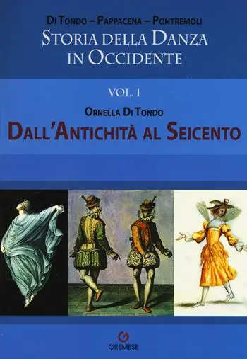 Offerta Storia della danza in Occidente. Vol. 1 Dall‘antichità al Seicento