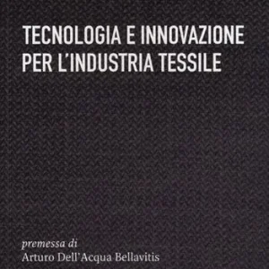 Promozione Tecnologia e innovazione per l‘industria tessile