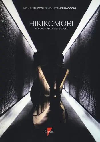 Hikikomori. Il nuovo male del secolo Esclusivo