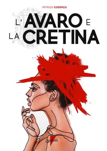 Prezzo Conveniente L‘ avaro e la cretina