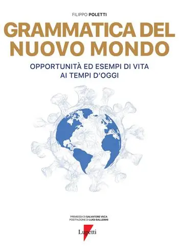 Di Tendenza Grammatica del nuovo mondo. Opportunità ed esempi di vita ai tempi d‘oggi