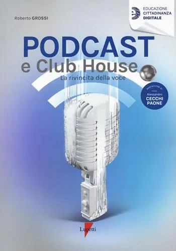 Podcast e clubhouse. La rivincita della voce Popolare