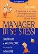 Solo Oggi Manager di se stessi. Costruire e mantenere una buona immagine di sé