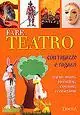 Fare teatro con ragazze e ragazzi Affare