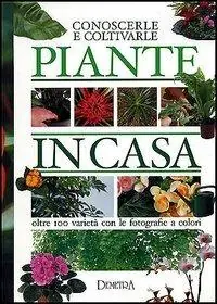 Prezzo Conveniente Piante in casa. Conoscerle e coltivarle