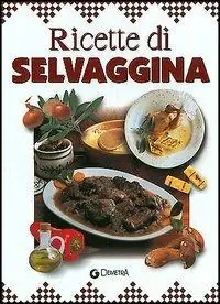 Ultima Occasione Ricette di selvaggina