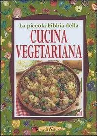 Promo Stagionale La piccola bibbia della cucina vegetariana