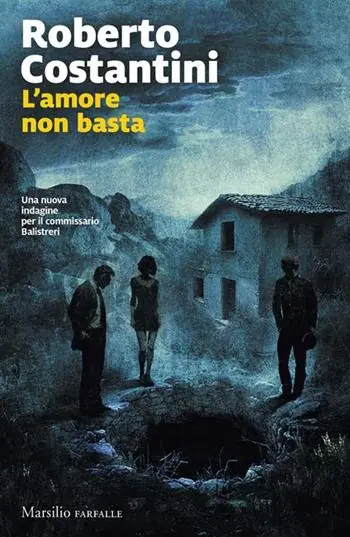 L‘amore non basta. Una nuova indagine del commissario Balistreri. Copia autografata Must-Have