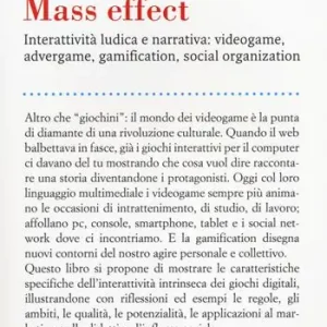 Super Prezzo Mass effect. Interattività ludica e narrativa videogame, advergame, gamification, social organization