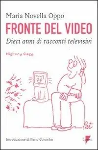 Fronte del video. Dieci anni di racconti televisivi Ultimissimo Modello
