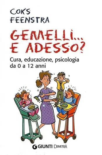 Gemelli... e adesso? Cura, educazione, psicologia da 0 a 12 anni Prezzo Ridotto