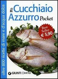 Il cucchiaio azzurro. Oltre 800 ricette di mare e d‘acqua dolce Miglior Prezzo
