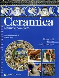 Ceramica. Manuale completo Ordina Subito