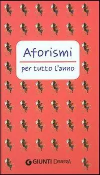 Consegna Rapida Aforismi per tutto l‘anno