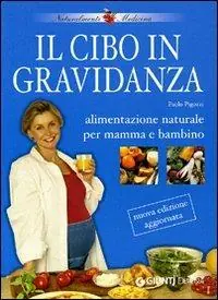 Prezzo Basso Il cibo in gravidanza. Alimentazione naturale per mamma e bambino