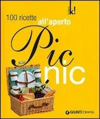 Vendita Finale Picnic. 100 ricette all‘aperto. Ediz. illustrata