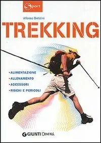 Miglior Prezzo Trekking. Alimentazione allenamento accessori rischi e pericoli