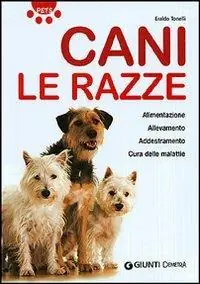 Ultime Pezzi Cani. Le razze. Ediz. illustrata