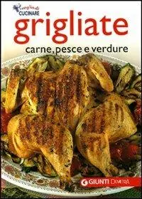 Occasione Imperdibile Grigliate. Carne, pesce e verdure