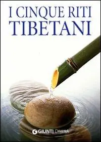 Spedito Oggi I cinque riti tibetani