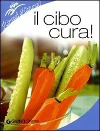 Il cibo cura! Novità