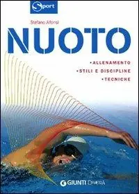 Nuoto. Stili preparazione allenamento Non Perdere