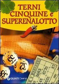 Terni, cinquine e superenalotto. Il gioco, le tecniche, la cabala Offerta Del Giorno