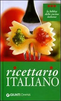 Saldi Ricettario italiano. Ediz. illustrata