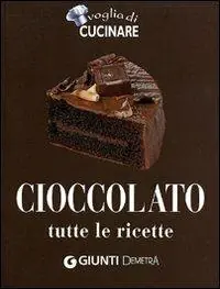 Cioccolato. Tutte le ricette. Ediz. illustrata Offerta Limitata