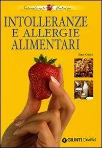 Non Perdere Intolleranze e allergie alimentari
