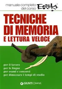 Tecniche di memoria e lettura veloce Ultimissimo Modello