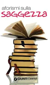 Aforismi sulla saggezza Must-Have