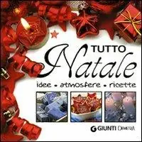Promo Stagionale Tutto Natale. Idee, atmosfere, ricette. Ediz. illustrata