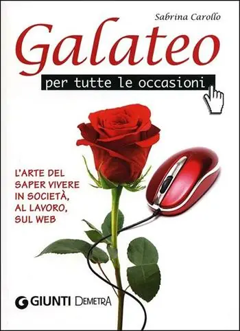 Nuova Collezione Galateo per tutte le occasioni