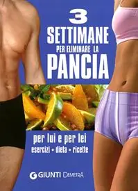 Più Venduto Tre settimane per eliminare la pancia
