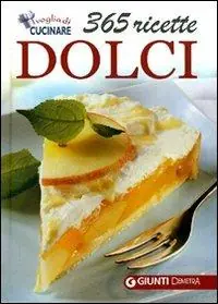 Prezzo Basso Dolci. 365 ricette