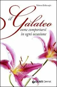 Acquista Ora Il galateo. Come comportarsi in ogni occasione