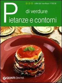 Pietanze e contorni di verdure Direttamente Dal Produttore