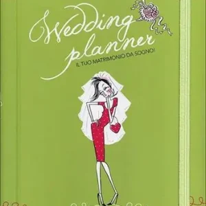 Wedding planner. Il mio matrimonio da sogno Occasione Imperdibile