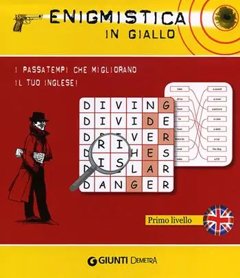 Bestseller Enigmistica in giallo. I passatempi che migliorano il tuo inglese! Primo livello