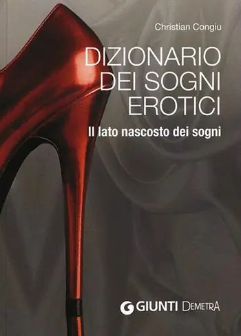 Promozione Dizionario dei sogni erotici. Il lato nascosto dei sogni