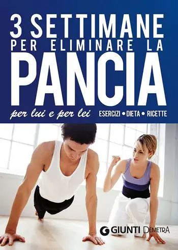 Tre settimane per eliminare la pancia per lui e per lei Esclusivo