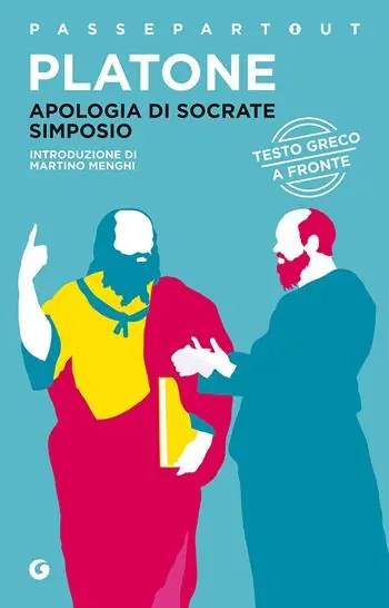 Non Perdere Apologia di Socrate-Simposio. Testo greco a fronte
