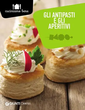 Gli antipasti e gli aperitivi Acquista Ora