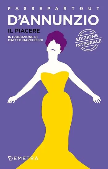Il piacere. Ediz. integrale Economico